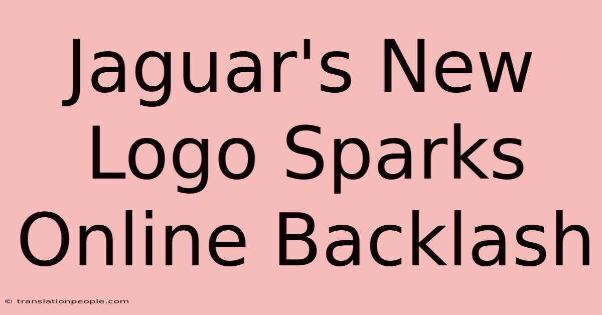 Jaguar's New Logo Sparks Online Backlash