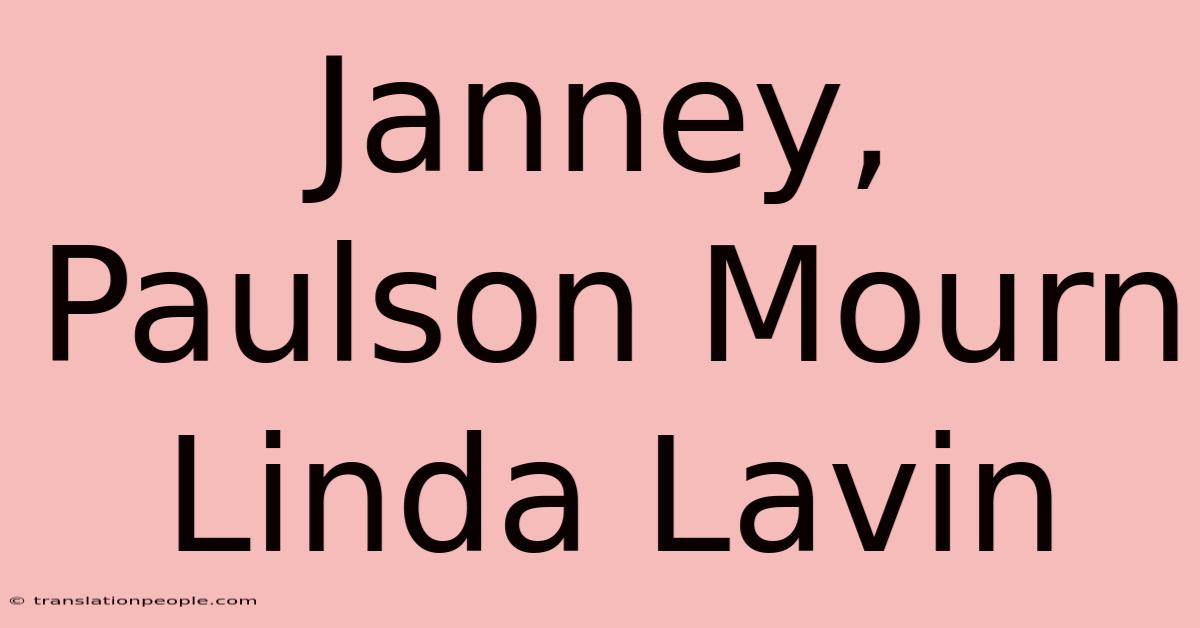 Janney, Paulson Mourn Linda Lavin