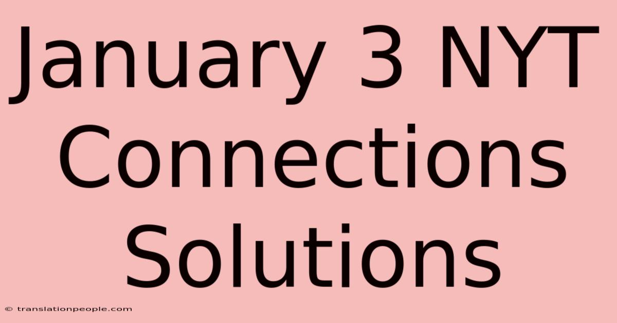 January 3 NYT Connections Solutions