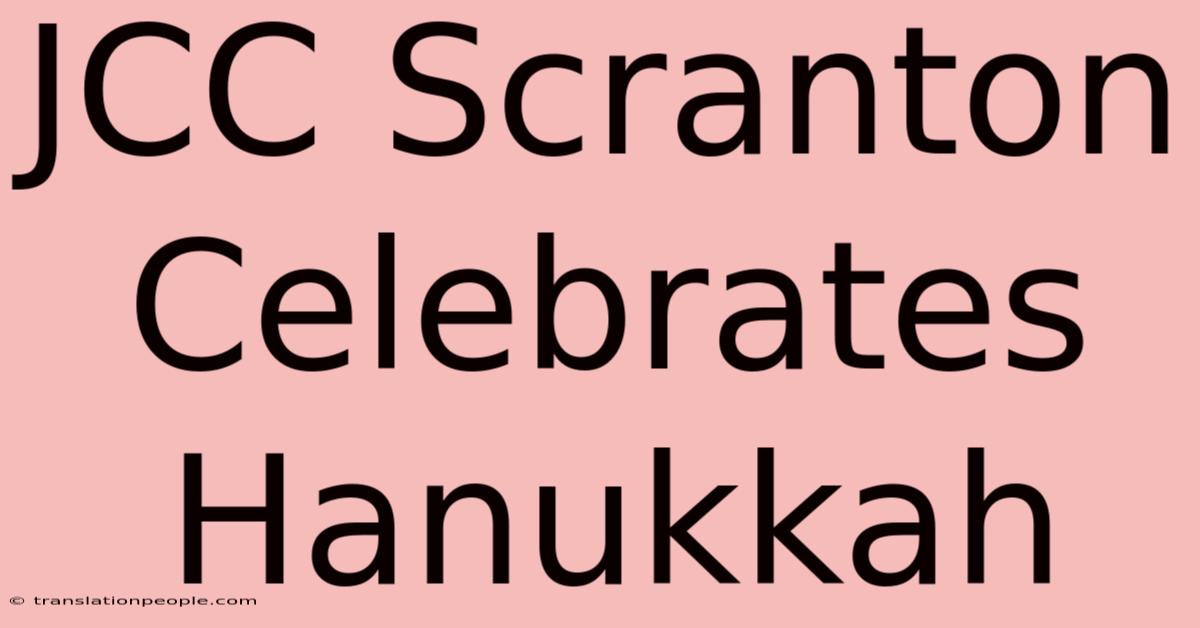 JCC Scranton Celebrates Hanukkah