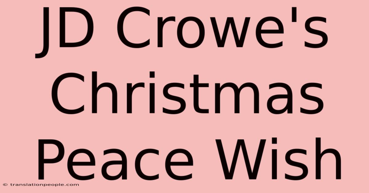 JD Crowe's Christmas Peace Wish