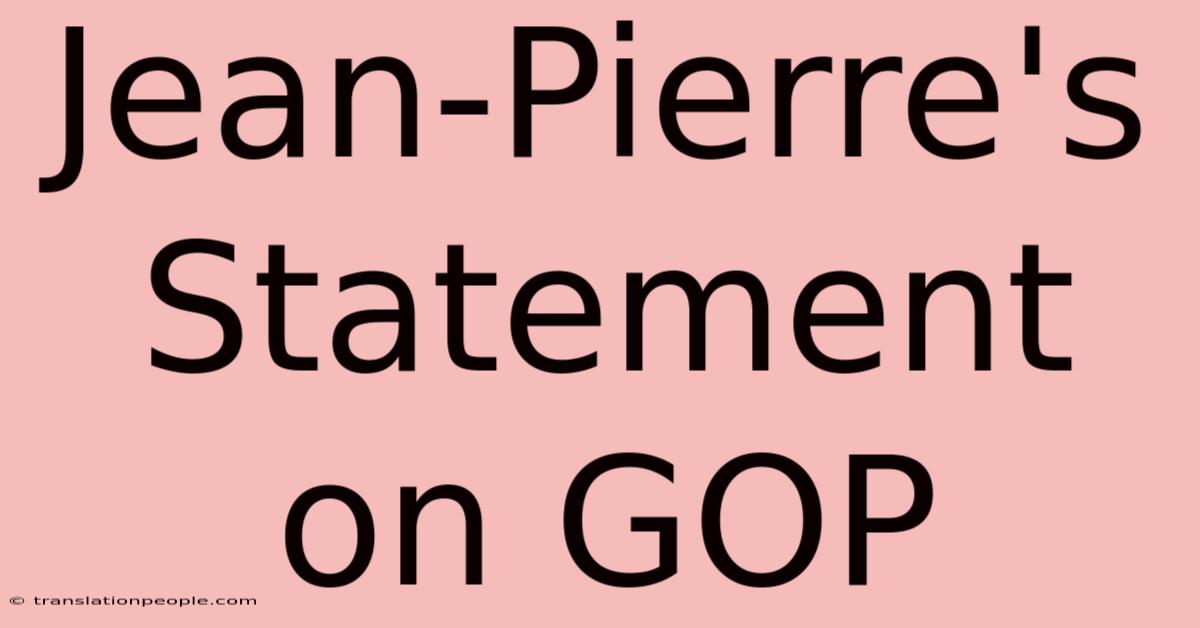 Jean-Pierre's Statement On GOP