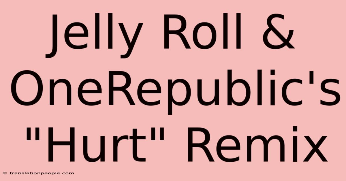 Jelly Roll & OneRepublic's 