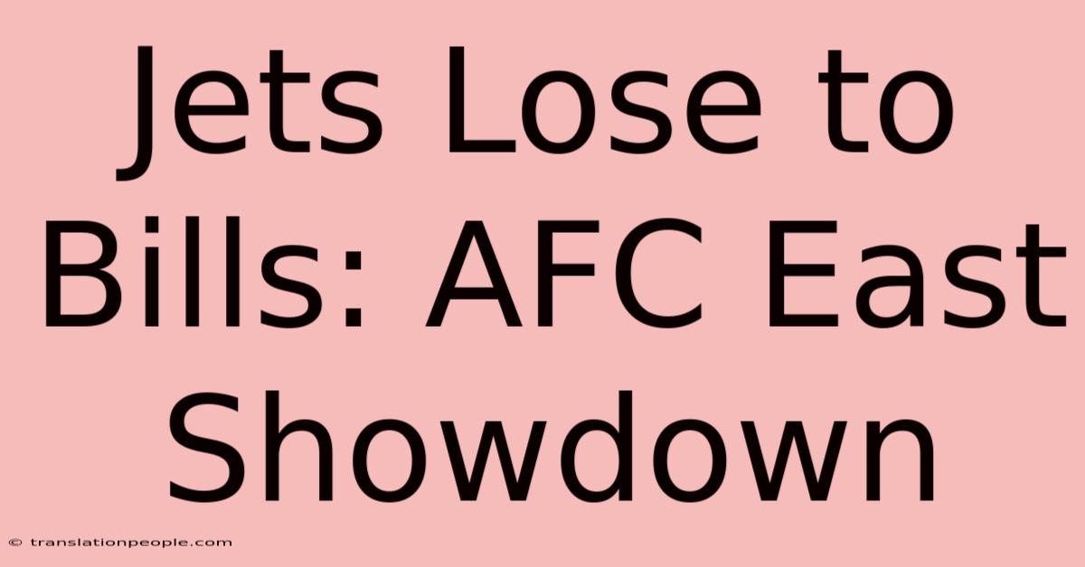 Jets Lose To Bills: AFC East Showdown