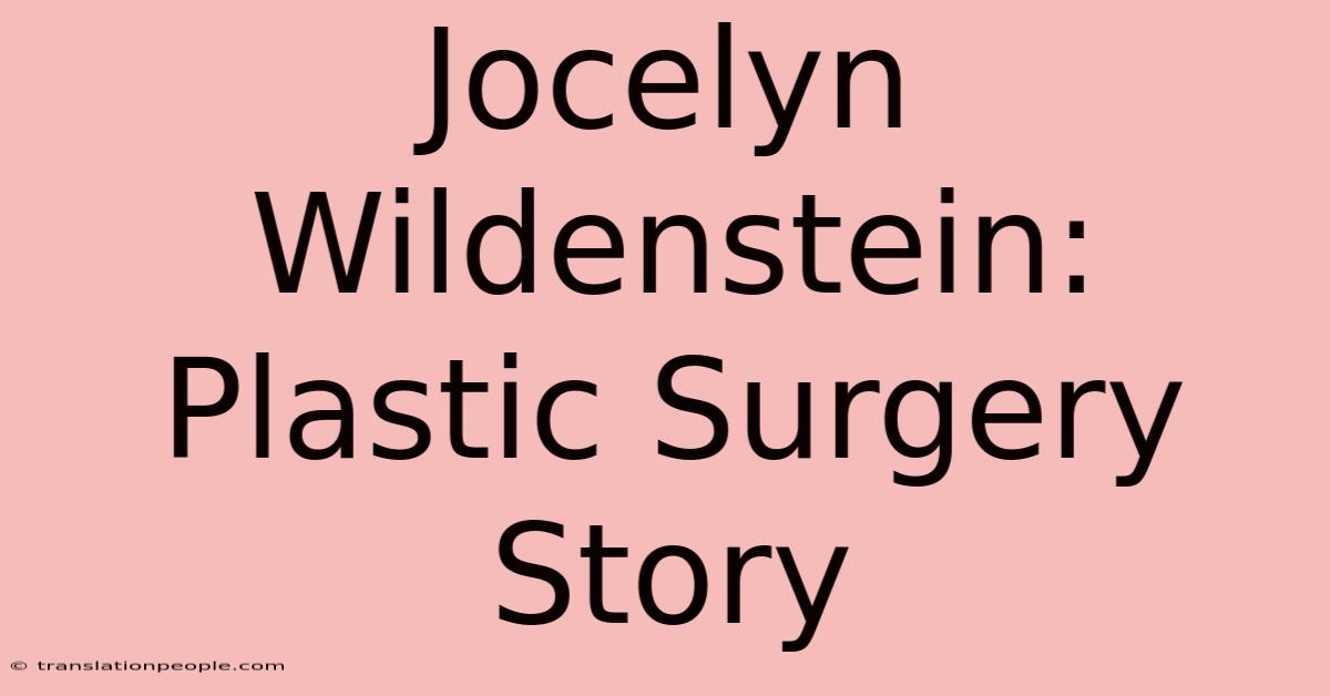 Jocelyn Wildenstein: Plastic Surgery Story