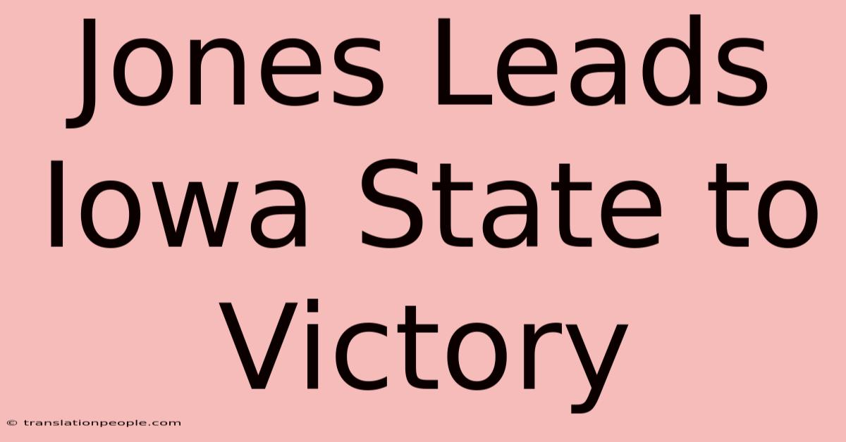 Jones Leads Iowa State To Victory