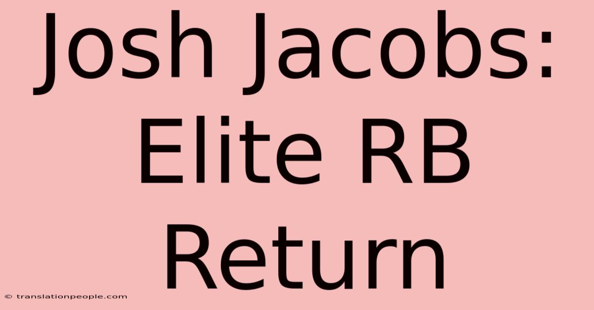 Josh Jacobs: Elite RB Return