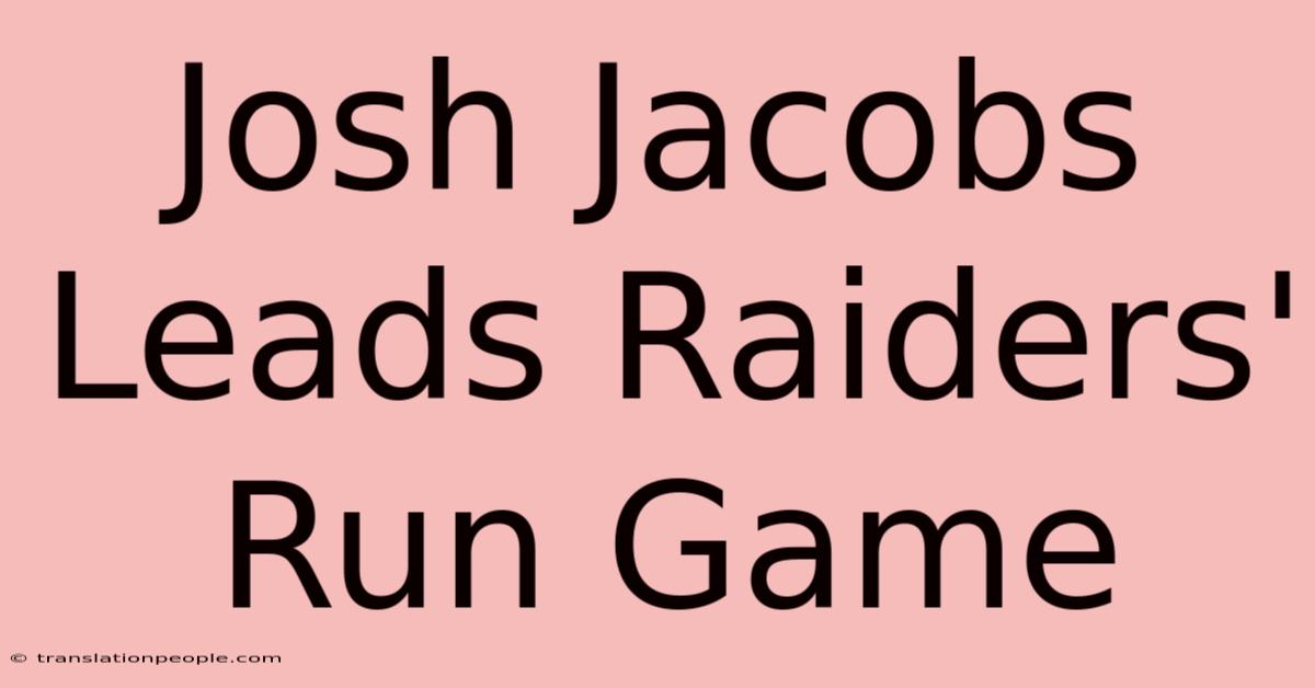 Josh Jacobs Leads Raiders' Run Game