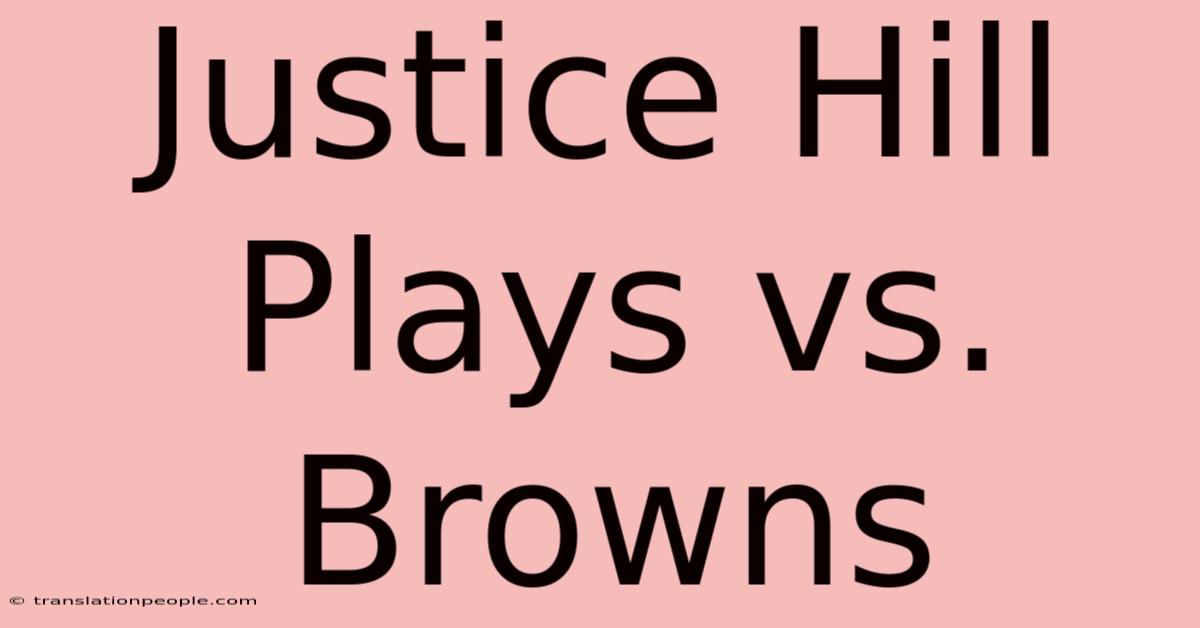 Justice Hill Plays Vs. Browns