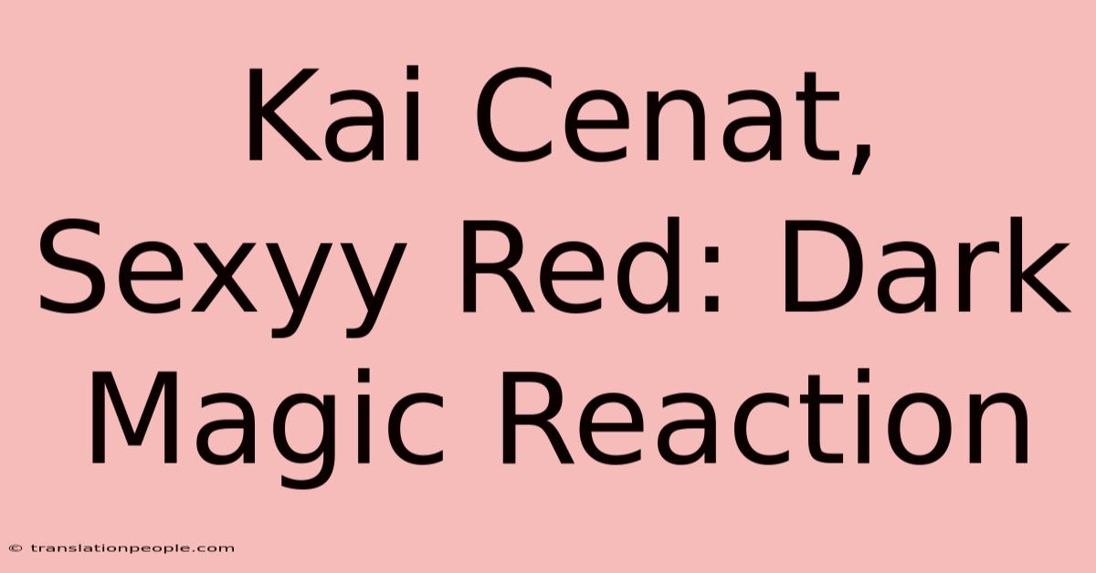 Kai Cenat, Sexyy Red: Dark Magic Reaction