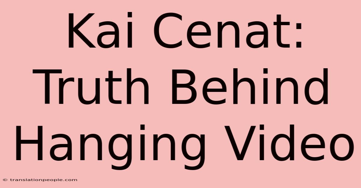 Kai Cenat: Truth Behind Hanging Video