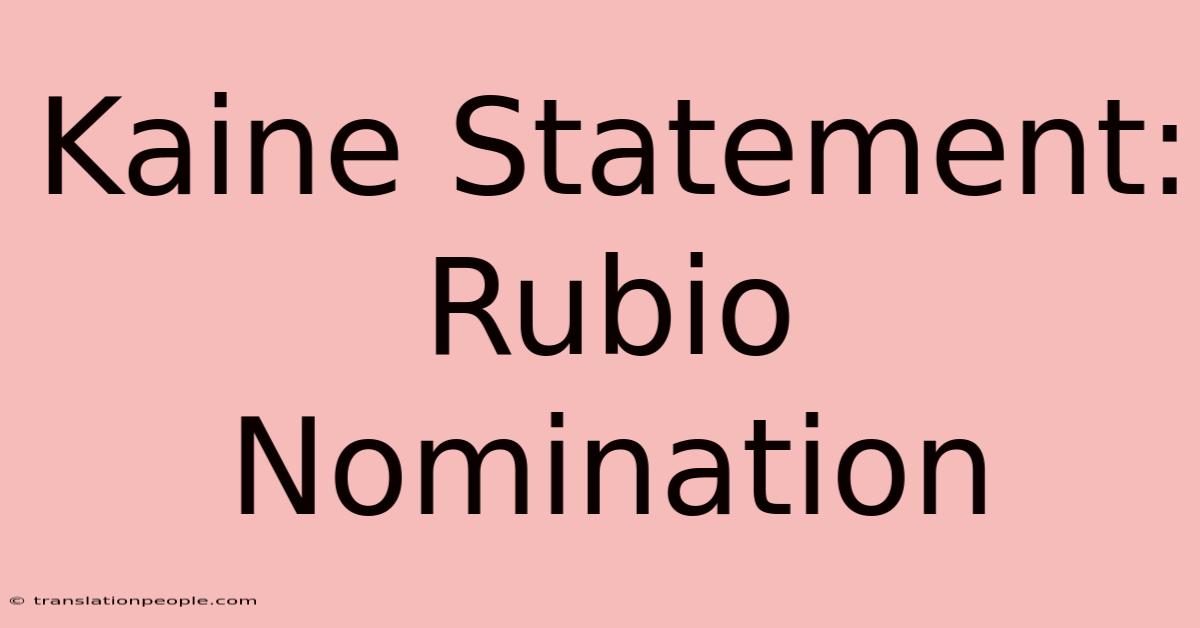 Kaine Statement: Rubio Nomination