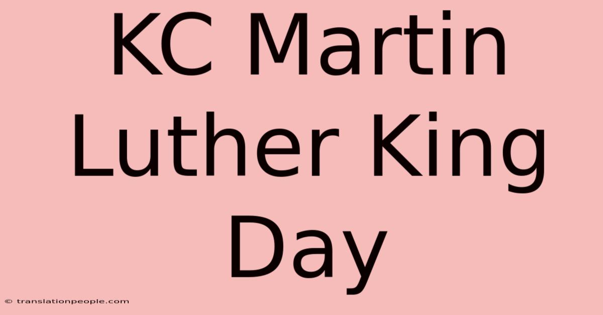 KC Martin Luther King Day