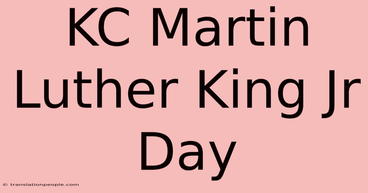 KC Martin Luther King Jr Day