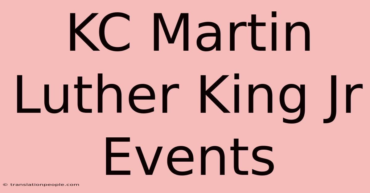 KC Martin Luther King Jr Events