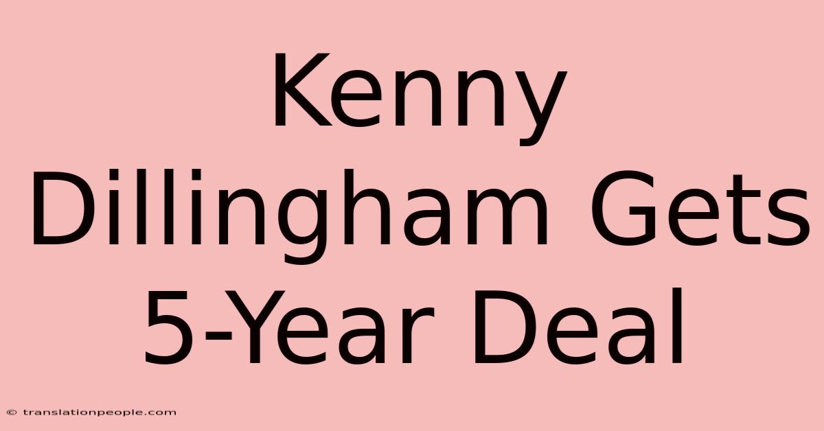 Kenny Dillingham Gets 5-Year Deal