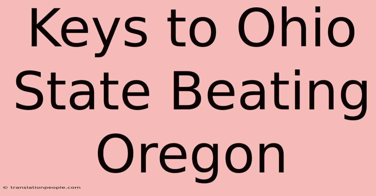 Keys To Ohio State Beating Oregon