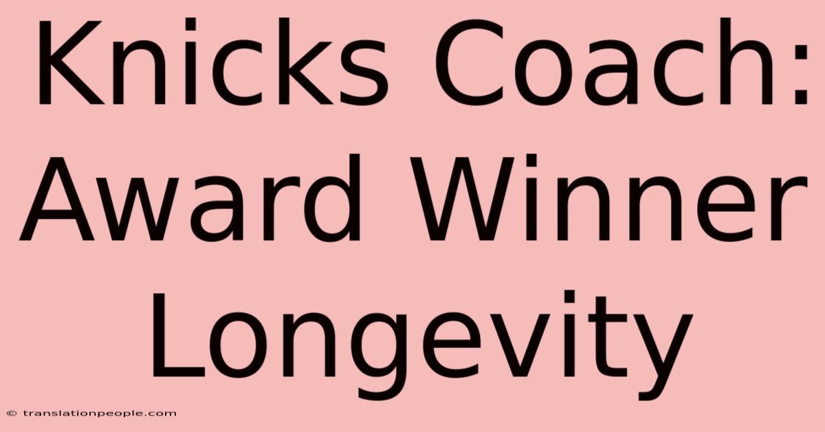 Knicks Coach: Award Winner Longevity