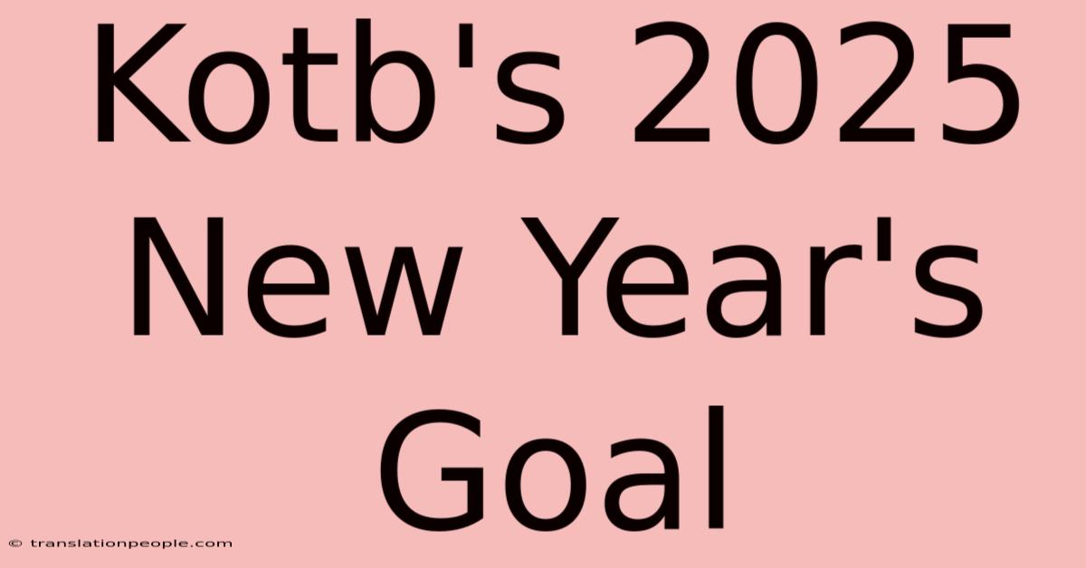 Kotb's 2025 New Year's Goal