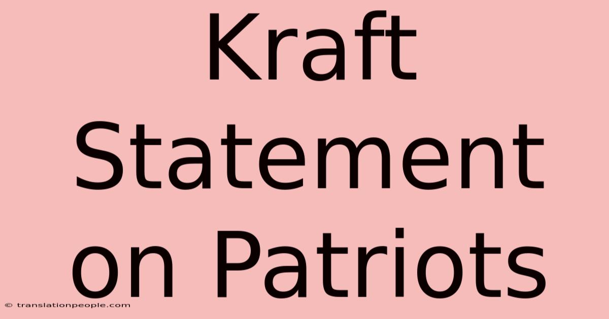 Kraft Statement On Patriots