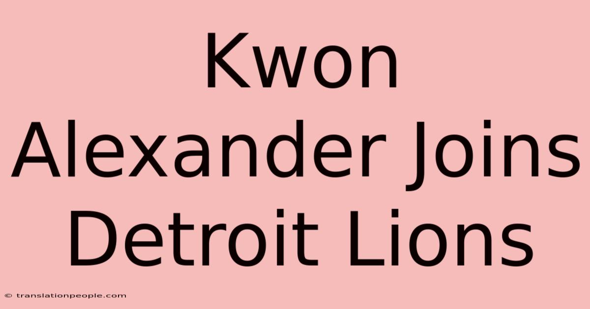 Kwon Alexander Joins Detroit Lions