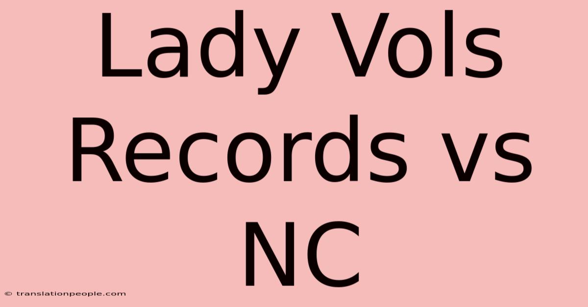 Lady Vols Records Vs NC