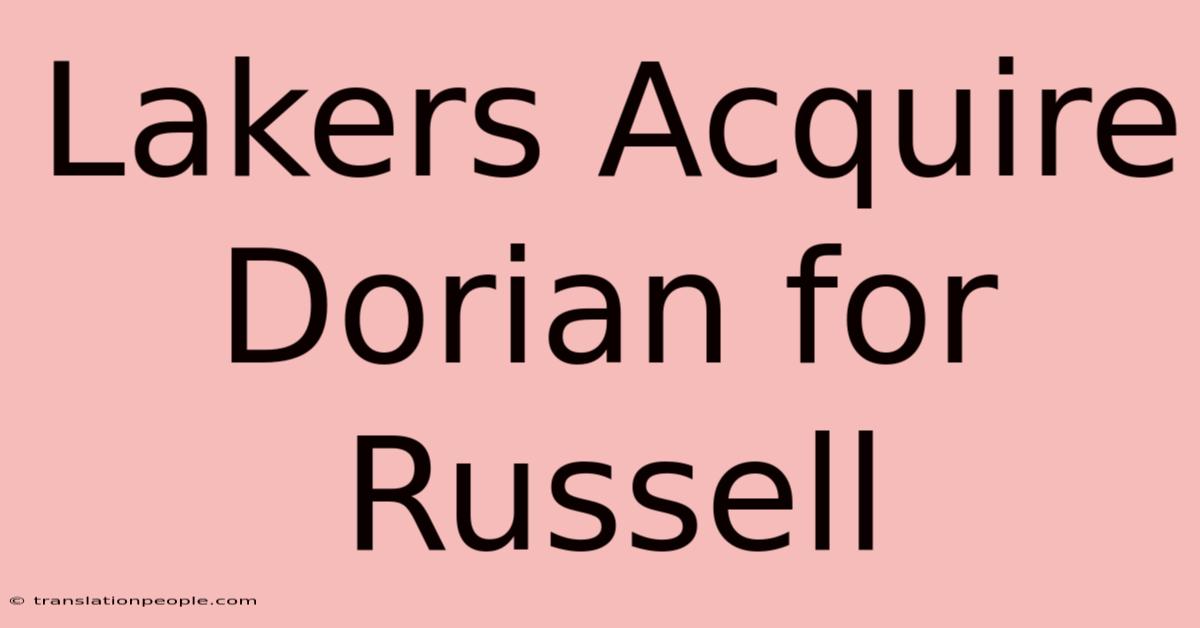 Lakers Acquire Dorian For Russell