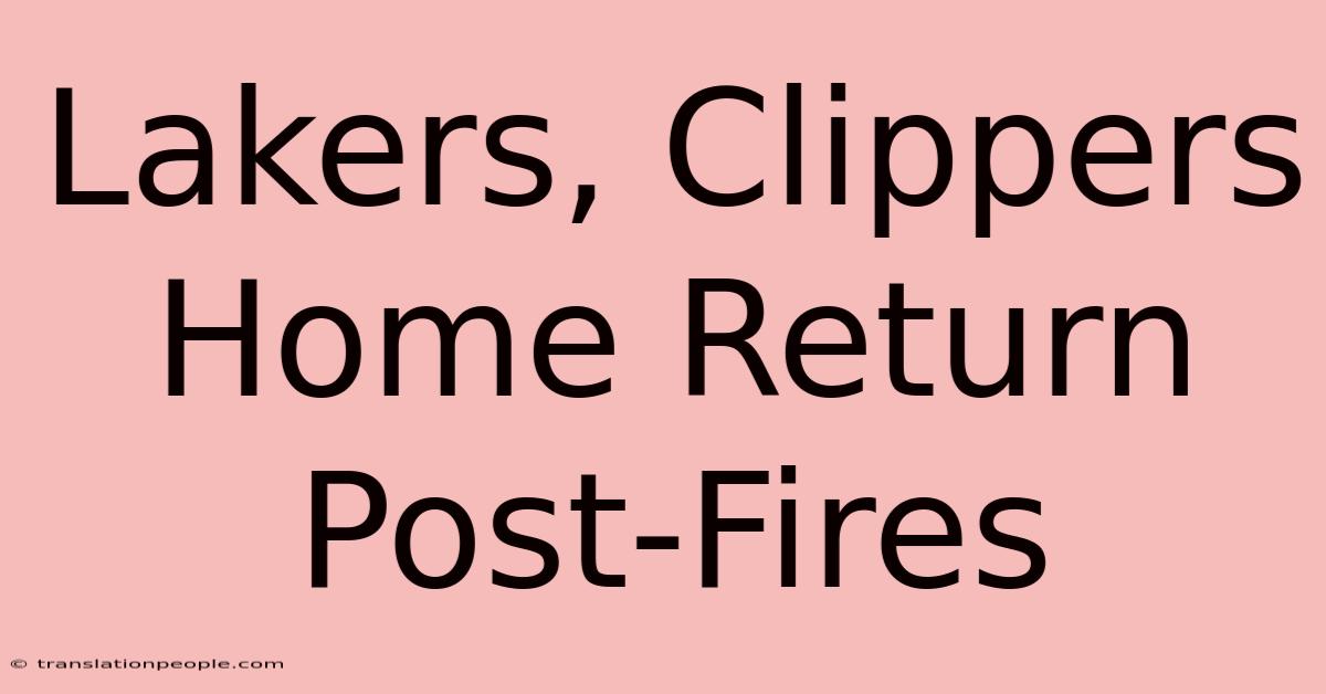 Lakers, Clippers Home Return Post-Fires