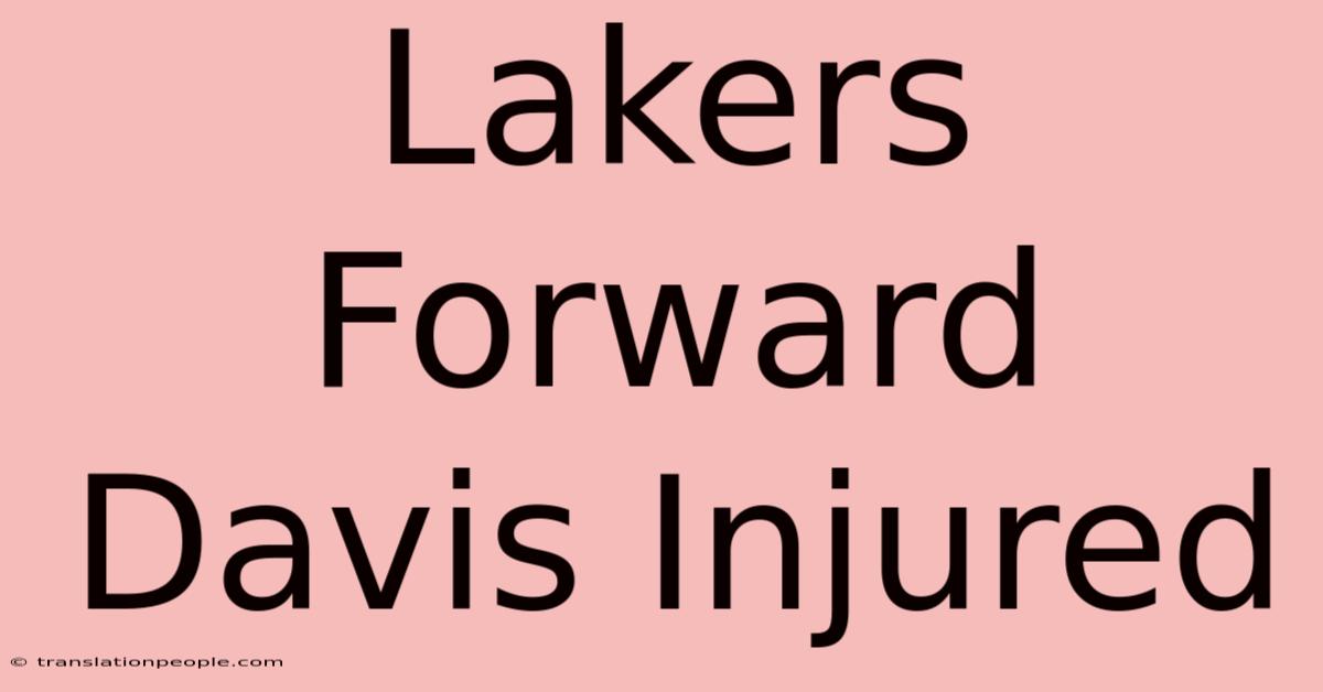 Lakers Forward Davis Injured