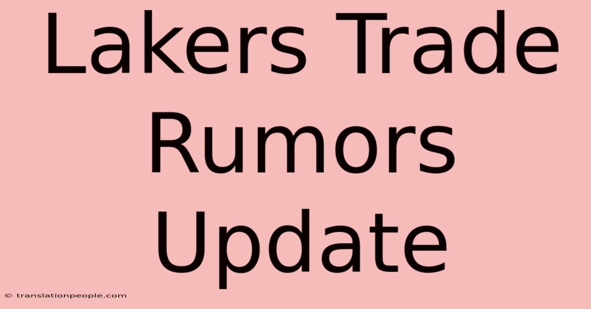 Lakers Trade Rumors Update