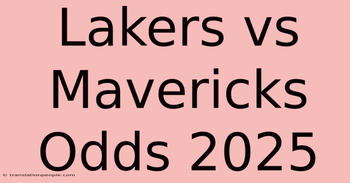 Lakers Vs Mavericks Odds 2025