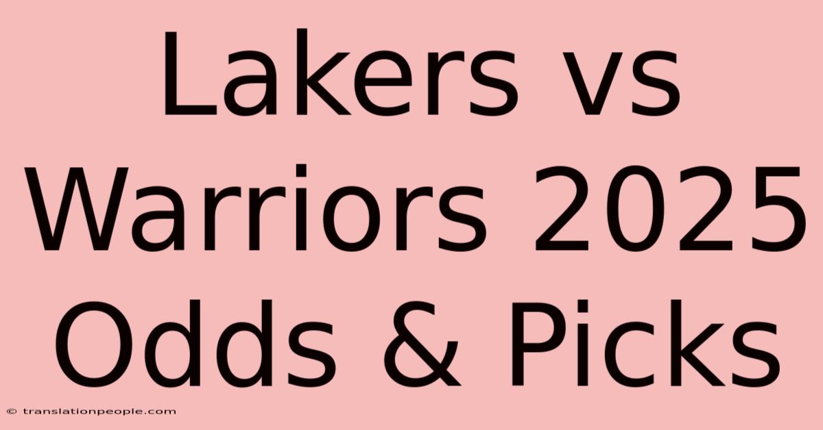 Lakers Vs Warriors 2025 Odds & Picks