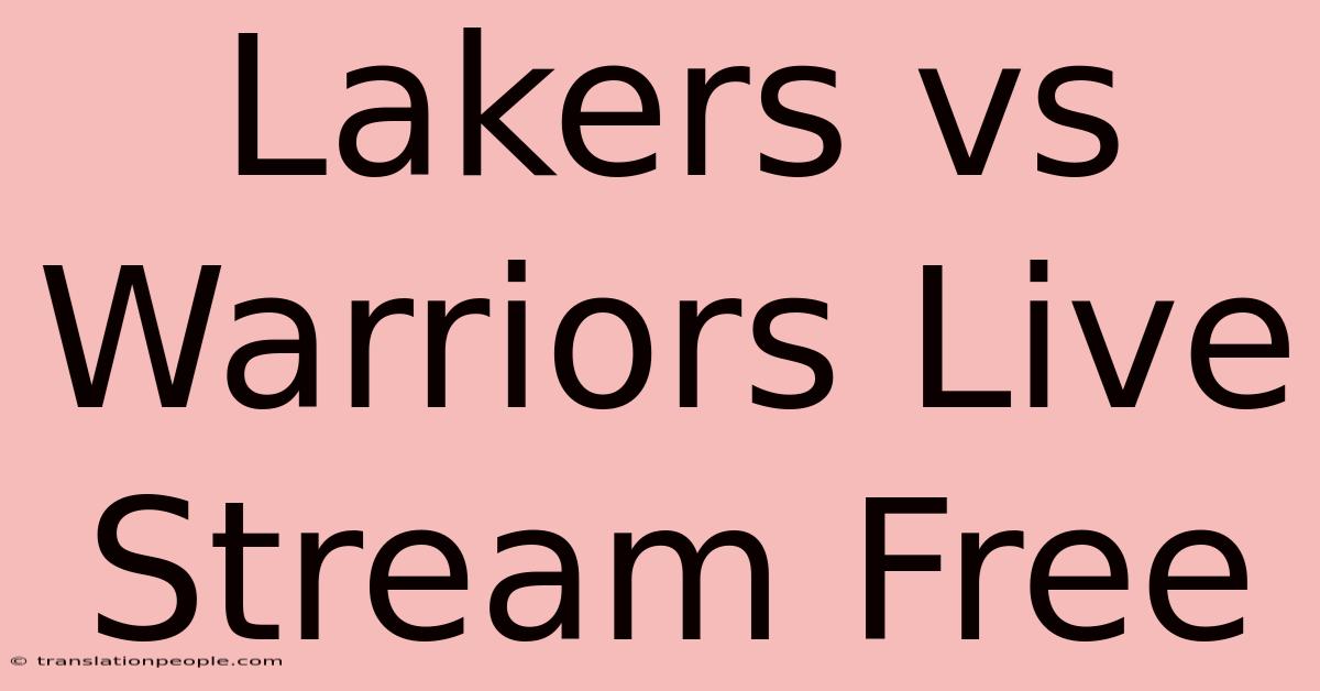 Lakers Vs Warriors Live Stream Free