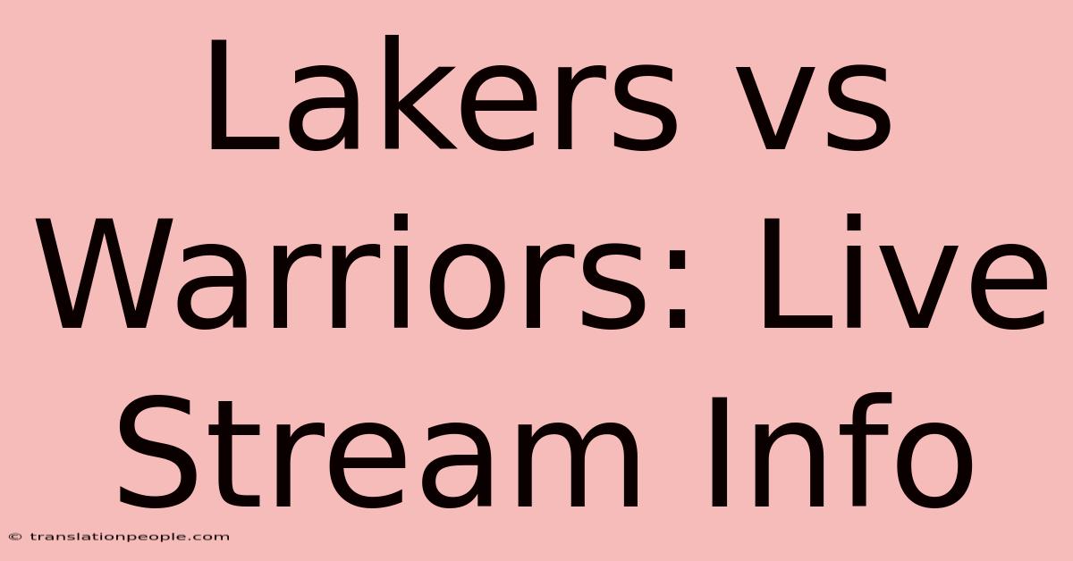 Lakers Vs Warriors: Live Stream Info