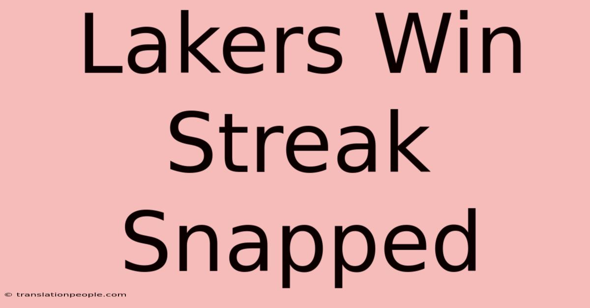 Lakers Win Streak Snapped