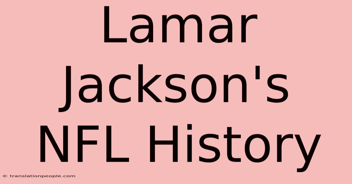 Lamar Jackson's NFL History