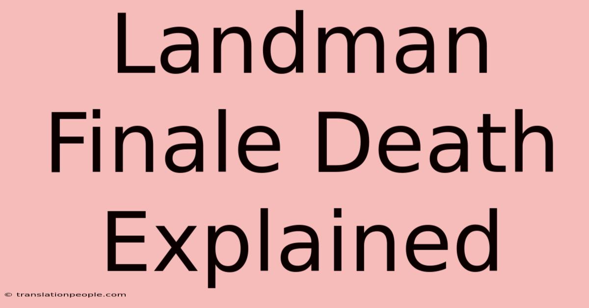 Landman Finale Death Explained