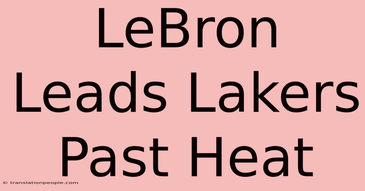 LeBron Leads Lakers Past Heat