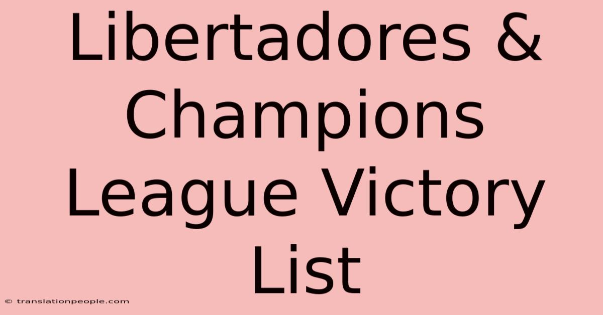 Libertadores & Champions League Victory List