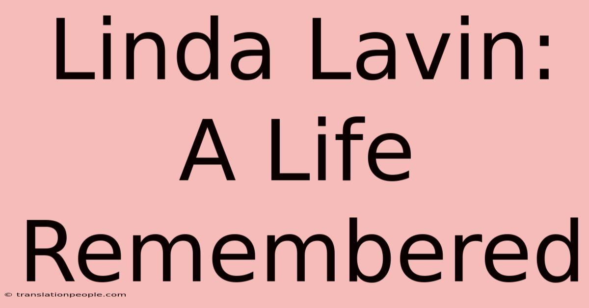 Linda Lavin: A Life Remembered