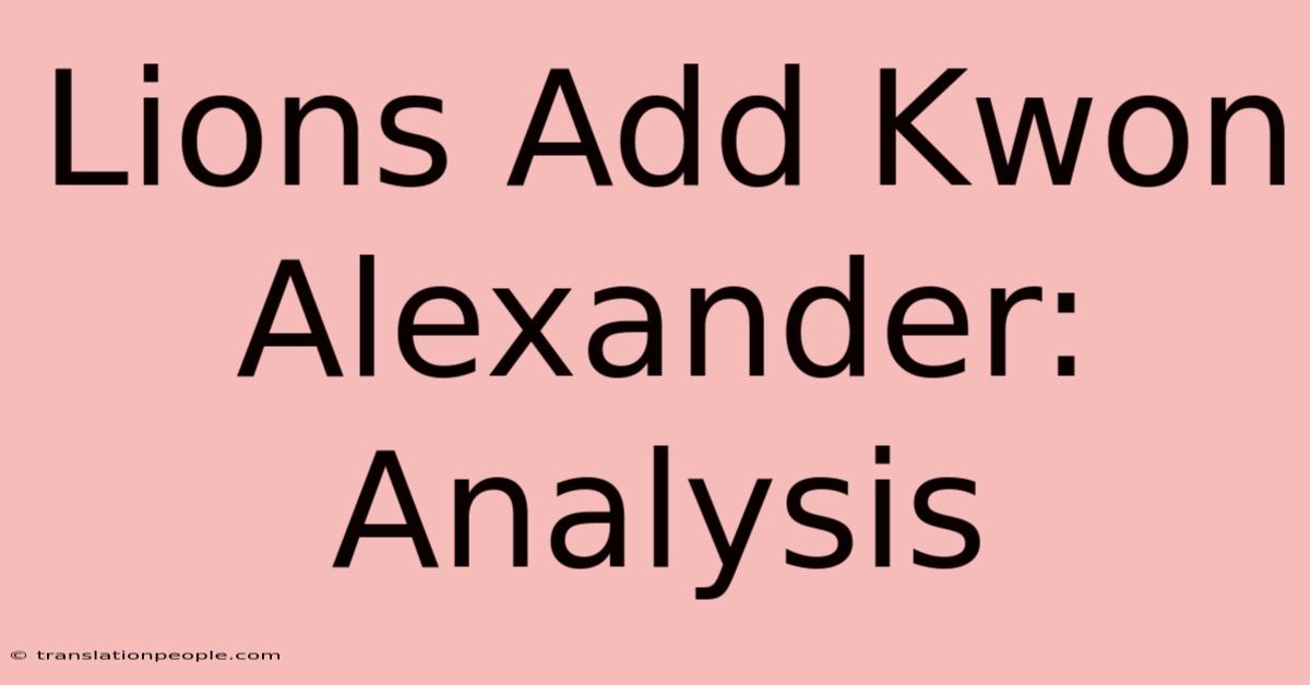 Lions Add Kwon Alexander: Analysis