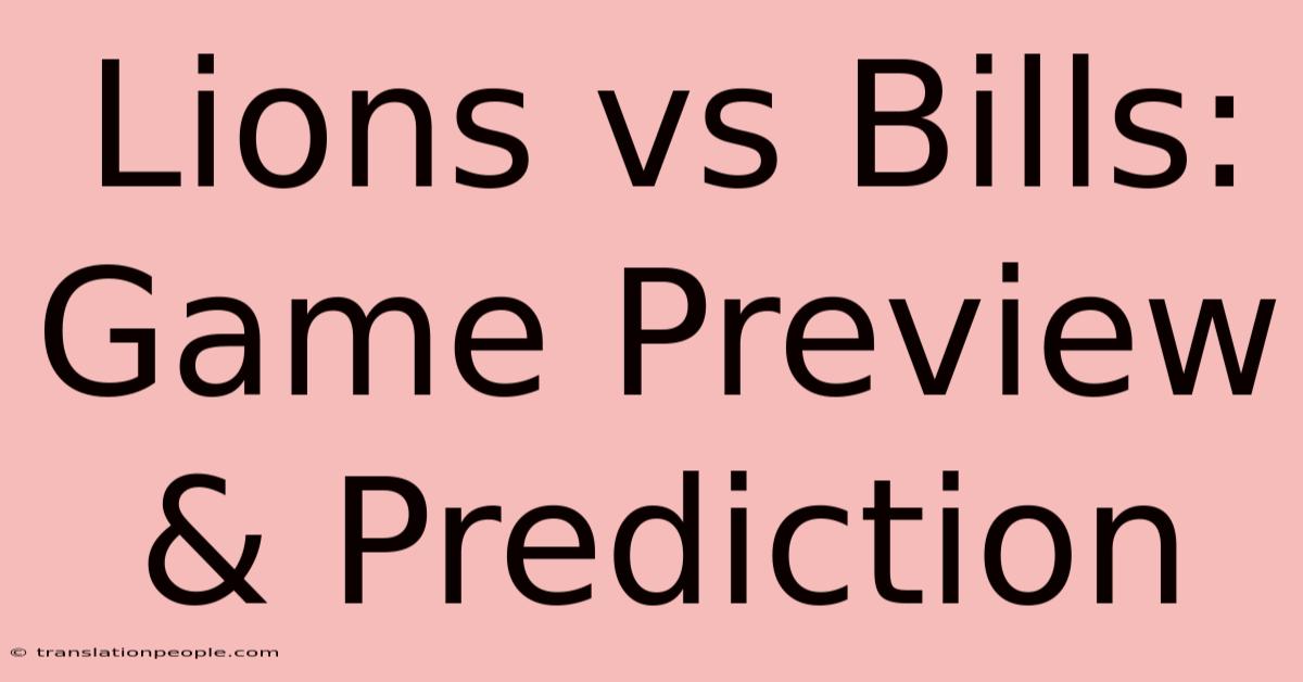 Lions Vs Bills: Game Preview & Prediction