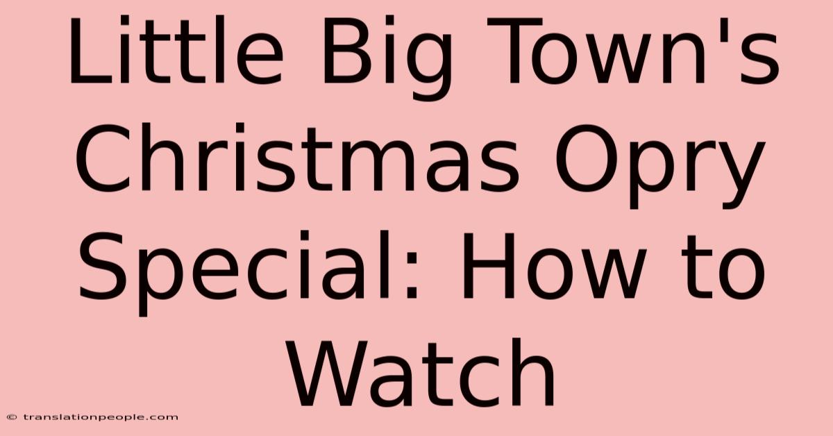 Little Big Town's Christmas Opry Special: How To Watch