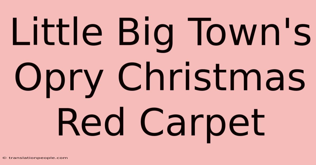 Little Big Town's Opry Christmas Red Carpet