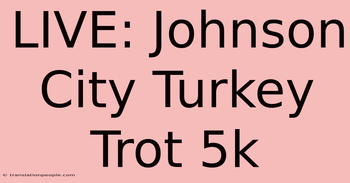 LIVE: Johnson City Turkey Trot 5k