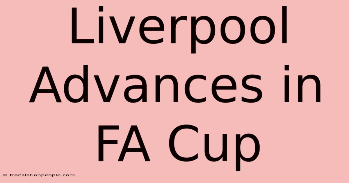 Liverpool Advances In FA Cup