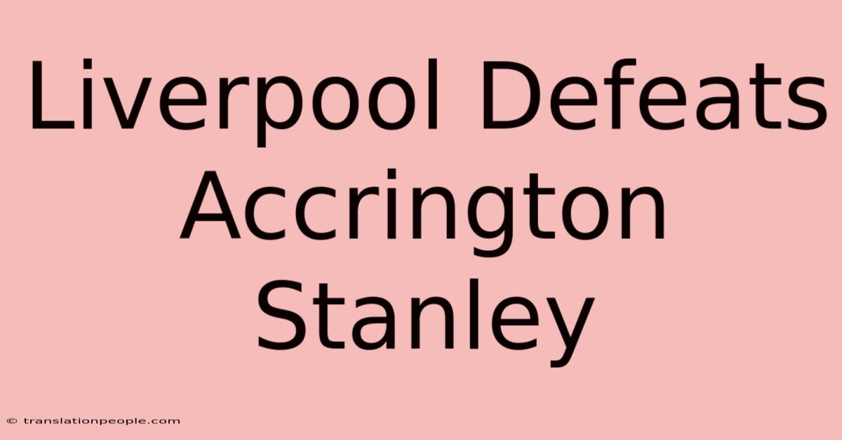 Liverpool Defeats Accrington Stanley