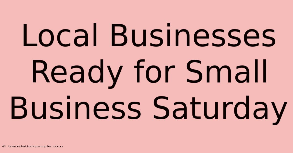 Local Businesses Ready For Small Business Saturday