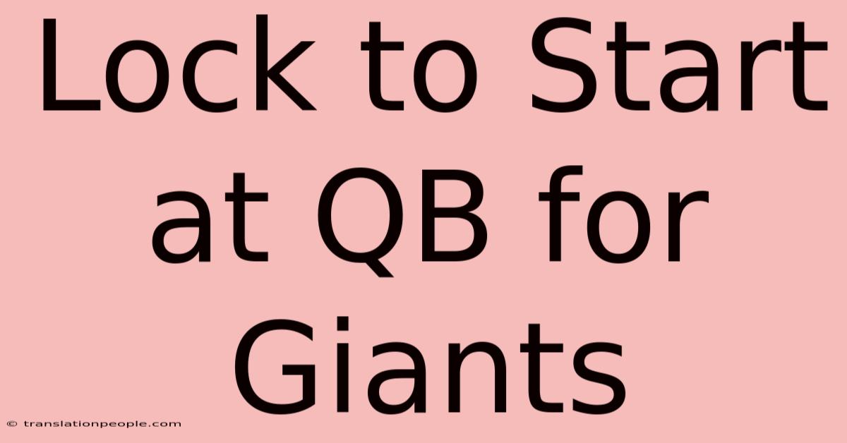 Lock To Start At QB For Giants