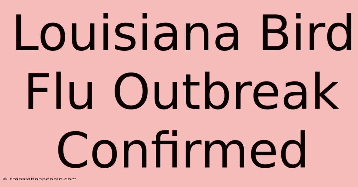 Louisiana Bird Flu Outbreak Confirmed